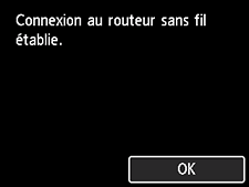 Écran de fin (Connexion au routeur sans fil établie.)